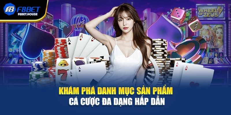 Khám phá danh mục sản phẩm cá cược đa dạng hấp dẫn