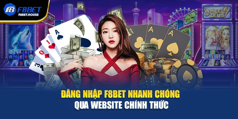 Đăng nhập F8bet nhanh chóng qua website chính thức
